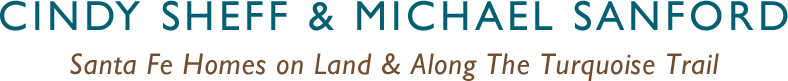 Cindy Sheff & Michael Sanford Turquoise Trail Real Estate Homes & Land in Santa Fe New Mexico, Horse Properties in Santa Fe, Madrid, Cerrillos